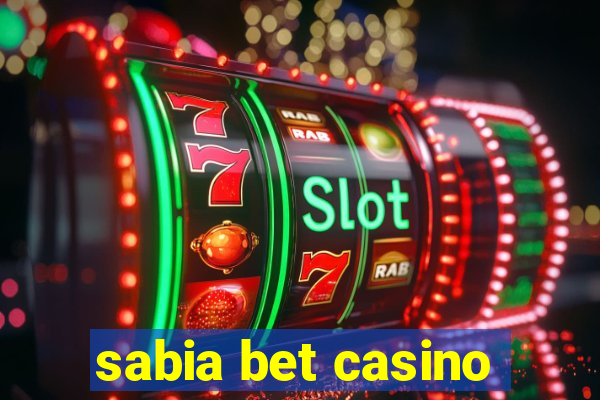 sabia bet casino