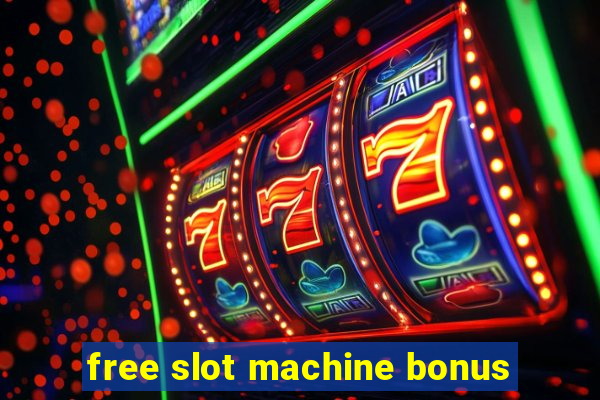 free slot machine bonus