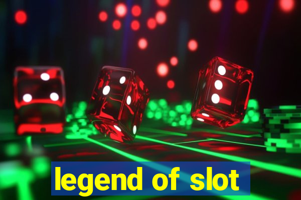 legend of slot