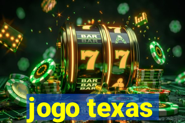 jogo texas