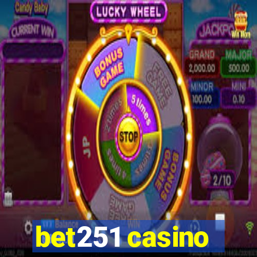 bet251 casino