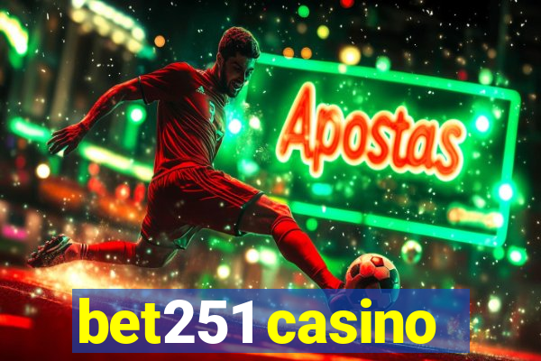 bet251 casino