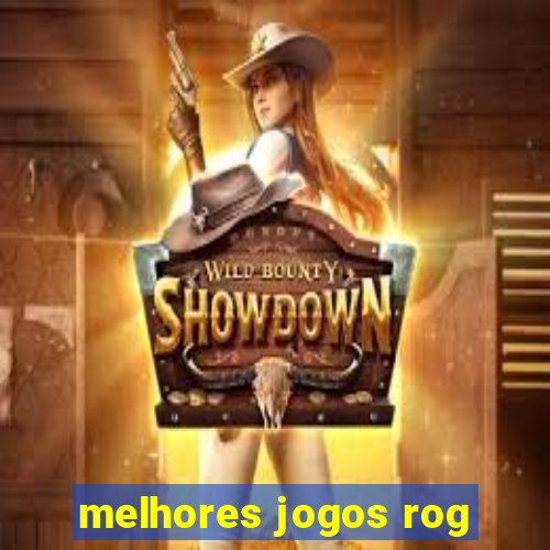 melhores jogos rog