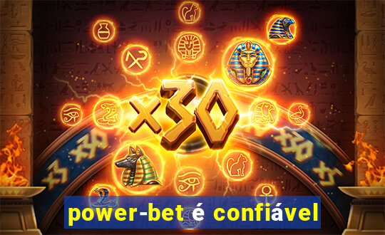 power-bet é confiável