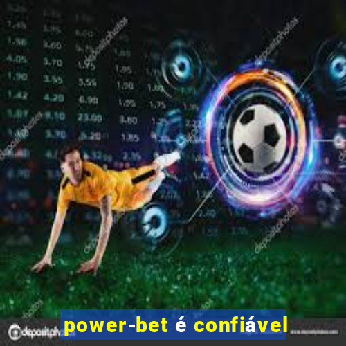 power-bet é confiável