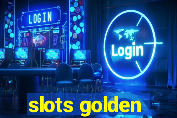 slots golden