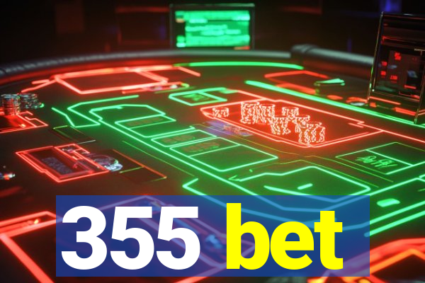 355 bet