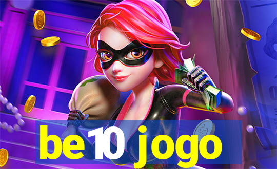 be10 jogo