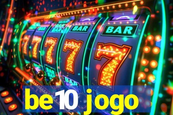 be10 jogo