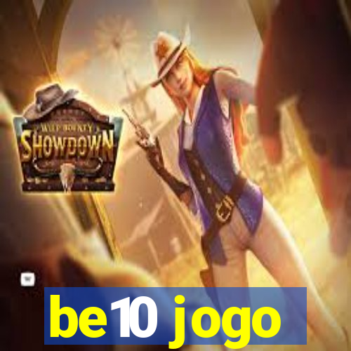 be10 jogo