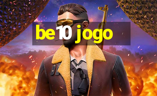 be10 jogo