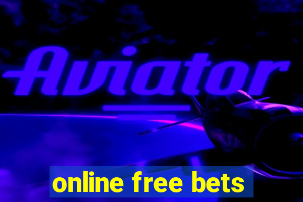 online free bets