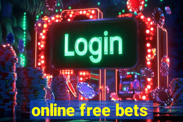 online free bets