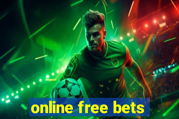 online free bets