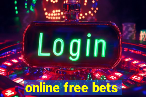 online free bets