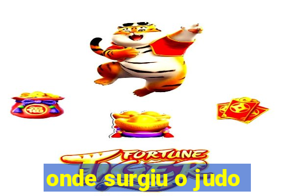 onde surgiu o judo