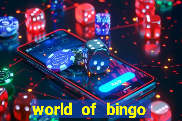 world of bingo zitro online