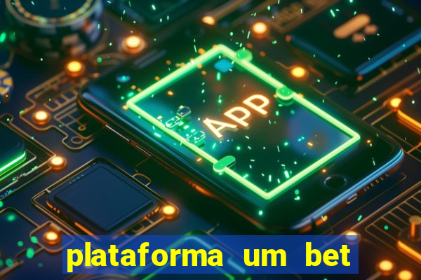 plataforma um bet é confiável