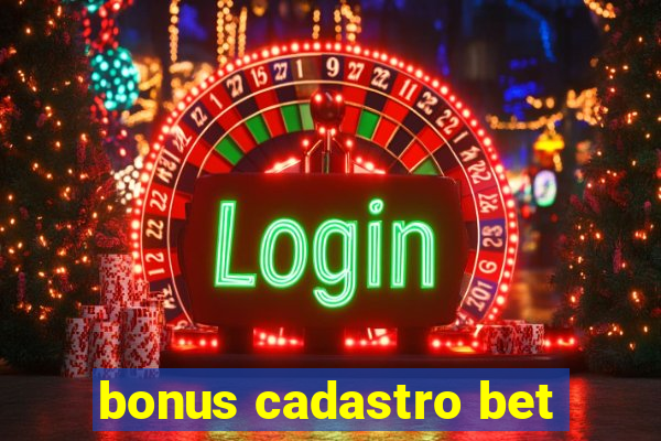 bonus cadastro bet