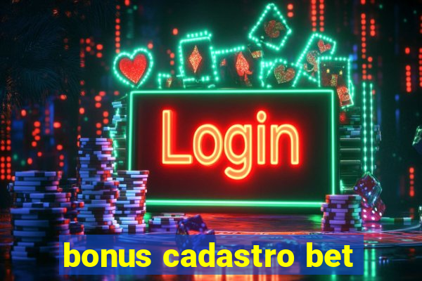 bonus cadastro bet