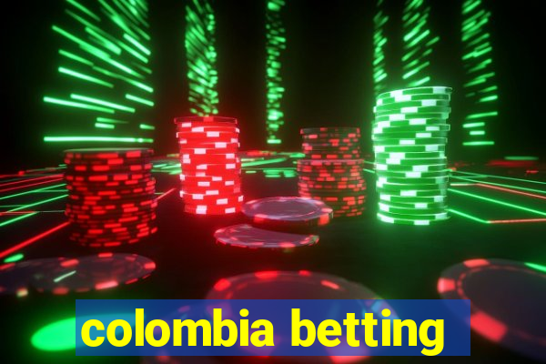 colombia betting