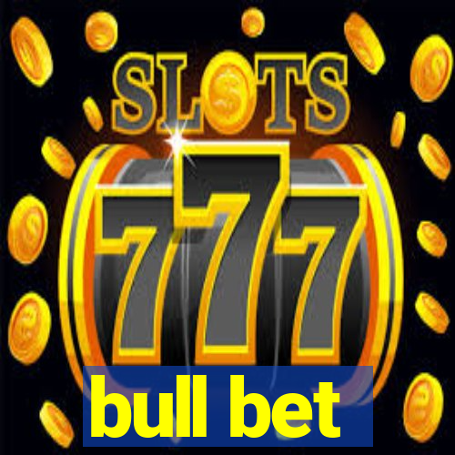 bull bet