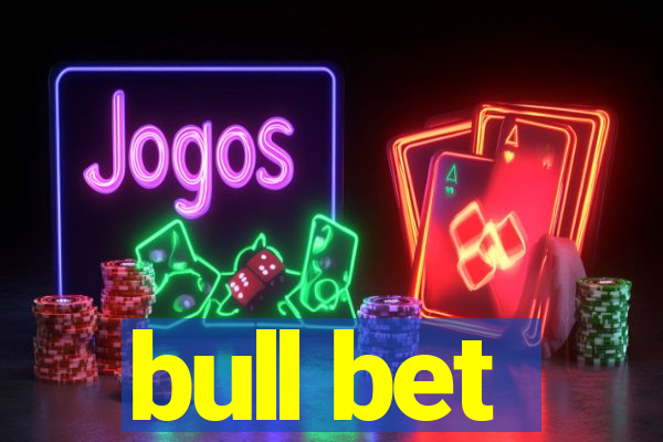 bull bet