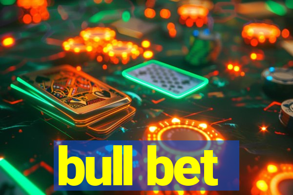 bull bet