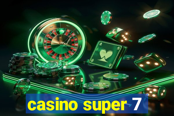 casino super 7