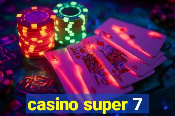 casino super 7