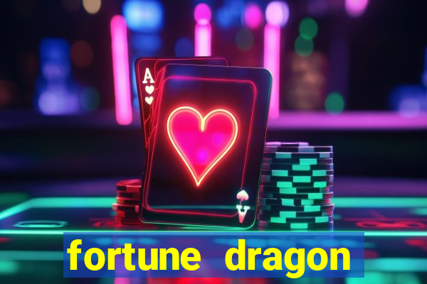 fortune dragon horário pagante