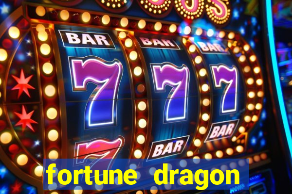 fortune dragon horário pagante