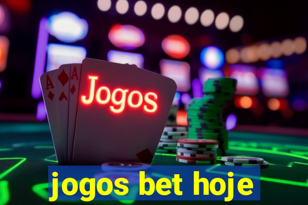 jogos bet hoje