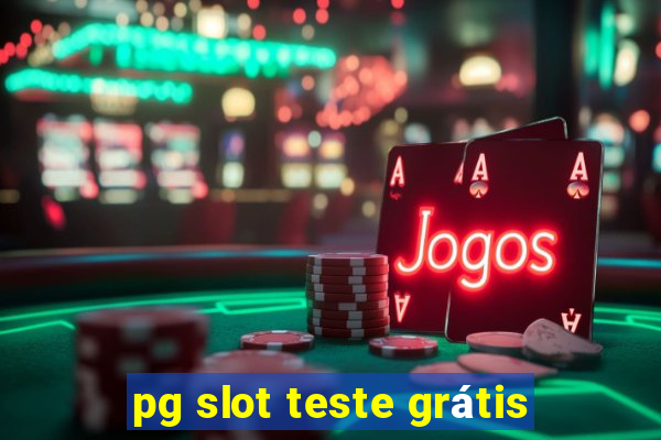 pg slot teste grátis