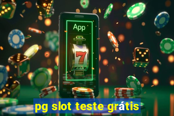 pg slot teste grátis