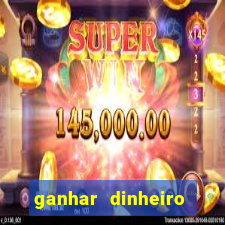 ganhar dinheiro jogando online gratis