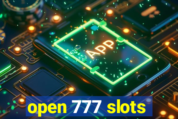 open 777 slots