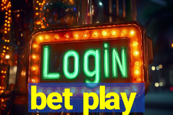 bet play