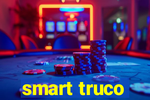 smart truco