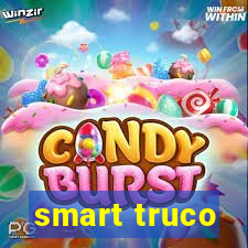 smart truco