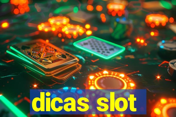 dicas slot