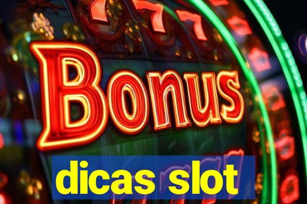 dicas slot