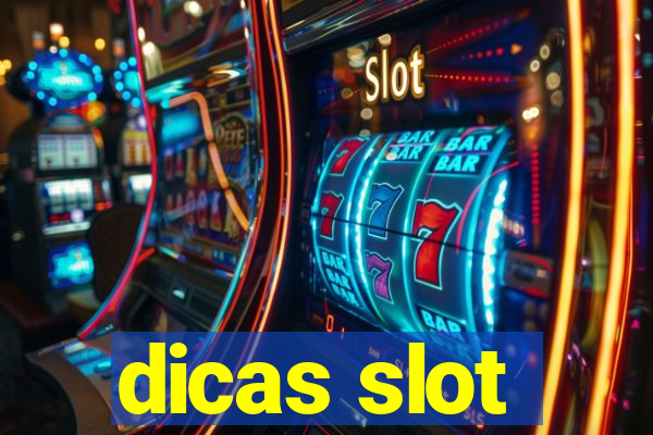 dicas slot