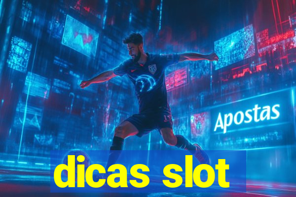 dicas slot