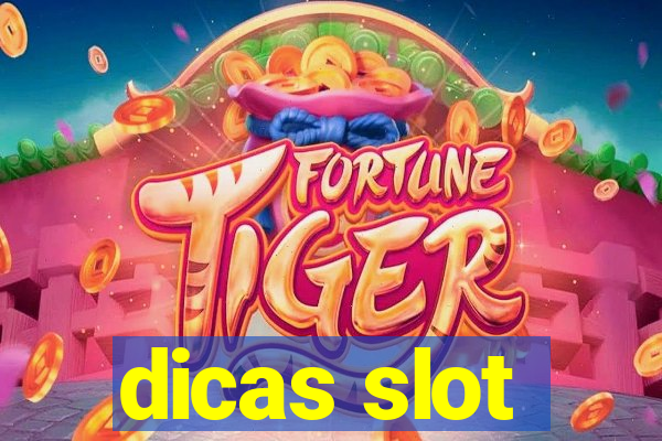 dicas slot