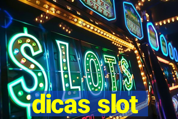 dicas slot