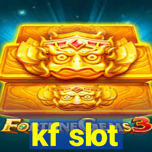 kf slot