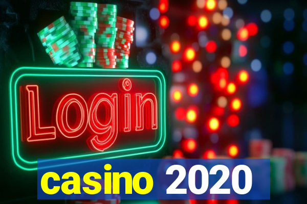 casino 2020