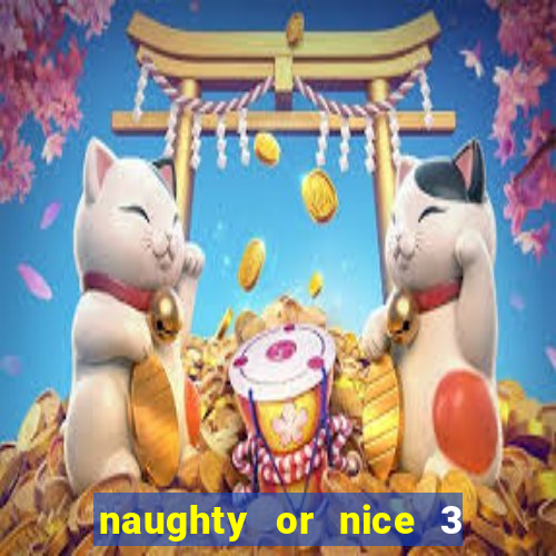 naughty or nice 3 slot game