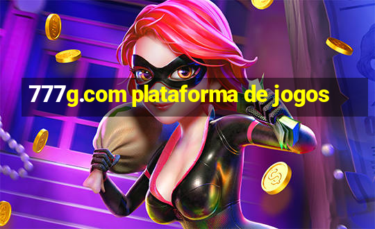 777g.com plataforma de jogos